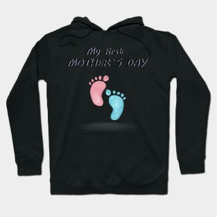 My first Mother`s day Hoodie